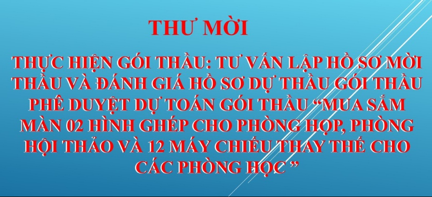 Thư mời thực hiện gói thầu tư vấn lập hồ sơ mời thầu và đánh giá hồ sơ dự thầu gói thầu phê duyệt dự toán gói thầu